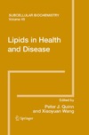 Quinn P., Wang X.  Lipids in Health and Disease (Subcellular Biochemistry)