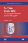 Bibb R.  Medical Modelling The Application of Advanced Design and Development Techniques in Medicine