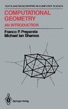Preparata F., Shamos M.  Computational Geometry: An Introduction (Texts and Monographs in Computer Science)