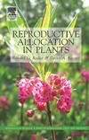 Reekie E., Bazzaz F.  Reproductive Allocation in Plants (Physiological Ecology)