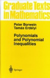 Borwein P., Erdelyi T.  Polynomials and Polynomial Inequalities (Graduate Texts in Mathematics 161)