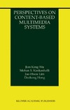 Wu J., Kankanhalli M., Lim J. — Perspectives on content-based multimedia systems
