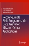 Battezzati N., Sterpone L., Violante M.  Reconfigurable Field Programmable Gate Arrays for Mission-Critical Applications