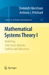 Hinrichsen D., Pritchard A.  Mathematical Systems Theory I: Modelling, State Space Analysis, Stability and Robustness