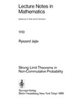 Jajte R.  Strong Limit Theorems in Non-Commutative Probability