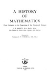 Scott J.  A History Of Mathematics: From Antiquity To The Beginning Of The Nineteenth Century