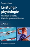 Tomasits J., Haber P.  Leistungsphysiologie: Grundlagen f?r Trainer, Physiotherapeuten und Masseure