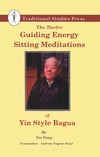 Peiqi X.  The twelve guiding energy sitting meditations