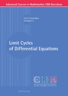 Christopher C., Li C.  Limit Cycles of Differential Equations (Advanced Courses in Mathematics - CRM Barcelona)