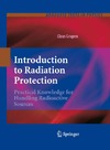 Grupen C.  Introduction to Radiation Protection: Practical Knowledge for Handling Radioactive Sources (Graduate Texts in Physics)