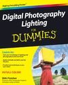 Fletcher D.  Digital Photography Lighting For Dummies (For Dummies (Computer Tech))