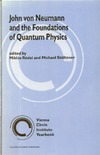 Redei M., Stoltzner M.  John von Neumann and the foundations of quantum physics