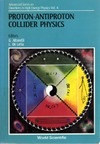 Altarelli G., Lella L.  Proton-Antiproton Collider Physics (Advanced Series on Directions in High Energy Physics)