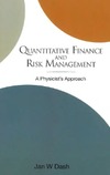 Dash J.  Quantitative finance and risk management: a physicist's approach