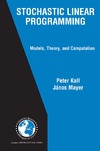 Kall P., Mayer J.  Stochastic Linear Programming Models Theory Computation