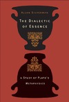Silverman A.  The Dialectic of Essence: A Study of Plato's Metaphysics