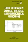 Wachter A. — Liquid Interfaces in Chemical, Biological, and Pharmaceutical Applications (Surfactant Science Series)