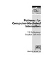 Schummer T., Lukosch S.  Patterns for Computer-Mediated Interaction (Wiley Software Patterns Series)