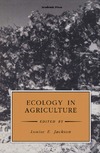 Jackson L.  Ecology in Agriculture (Physiological Ecology)