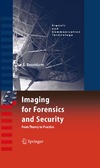 Bouridane A.  Imaging for Forensics and Security: From Theory to Practice (Signals and Communication Technology)