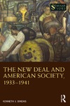Kenneth J. Bindas  The New Deal and American Society, 19331941
