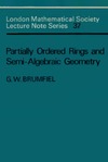 Brumfiel G.  Partially ordered rings and semi-algebraic geometry