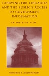 Abbott-Hoduski B.  Lobbying for Libraries and the Public's Access to Government Information: An Insider's View