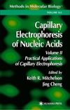 Mitchelson, Cheng  Capillary Electrophoresis of Nucleic Acids Volume 2 Practical Applications of Capillary Electrophoresis (Methods in Molecular Biology Vol 163)