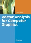 Vince J.  Vector Analysis for Computer Graphics