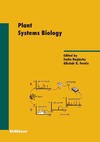 Baginsky S., Fernie A.  Plant Systems Biology (Experientia Supplementum)