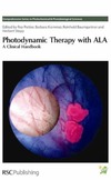 Pottier R., Krammer B., Stepp H.  Photodynamic Therapy with ALA: A Clinical Handbook