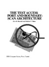 Liker J., Meier D.  The Test access port and boundary-scan architecture