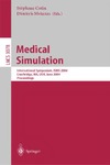 Metaxas M., Cotin S.  Medical Simulation: International Symposium, ISMS 2004, Cambridge, MA, USA, June 17-18, 2004, Proceedings (Lecture Notes in Computer Science)