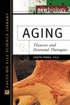 Panno J.  Aging: Theories and Potential Therapies