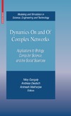Ganguly N., Deutsch A., Mukherjee A.  Dynamics On and Of Complex Networks
