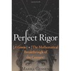 Gessen M.  Perfect Rigor: A Genius and the Mathematical Breakthrough of the Century
