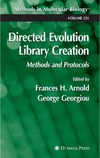 Arnold F., Georgiou G.  Directed Evolution Library Creation: Methods and Protocols (Methods in Molecular Biology Vol 231)