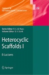 Banik B.  Heterocyclic Scaffolds I: ?-Lactams (Topics in Heterocyclic Chemistry)