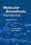 Walker J., Rapley R.  Molecular Biomethods Handbook