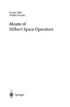 Hiai F., Kosaki H.  Means of Hilbert Space Operators