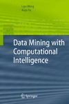 Wang L., Fu X.  Data Mining with Computational Intelligence (Advanced Information and Knowledge Processing)