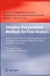 Nitsche W., Dobriloff C.  Imaging Measurement Methods for Flow Analysis: Results of the DFG Priority Programme 1147 Imaging Measurement Methods for Flow Analysis 2003-2009 (Notes ... Mechanics and Multidisciplinary Design)