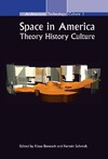 Benesch K., Schmidt K.  Space in America: Theory  History  Culture (Architecture Technology Culture (ATC) 1) (Architecture - Technology - Culture)