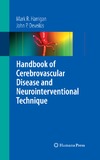 Harrigan M.R., Deveikis J.P.  Handbook of Cerebrovascular Disease and Neurointerventional Technique (Contemporary Medical Imaging)