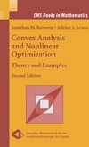 Borwein J., Lewis A.  Convex Analysis and Nonlinear Optimization: Theory and Examples - Second edition (CMS Books in Mathematics)