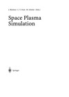 B?chner J ., Dum C., Scholer M.  Space Plasma Simulation