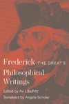 Lifschitz A.  Frederick the Greats Philosophical Writings