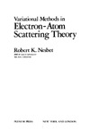 Nesbet R.  Variational methods in electron-atom scattering theory