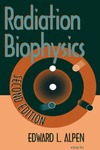 Alpen E.  Radiation Biophysics, Second Edition