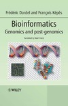 Dardel F., Kepes F.  Bioinformatics: Genomics and post-genomics